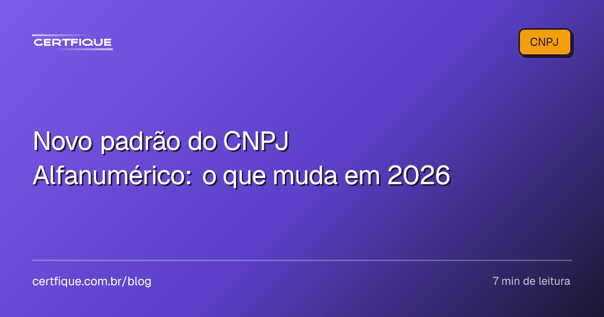 Capa: Novo padrão do CNPJ Alfanumérico: o que muda em 2026